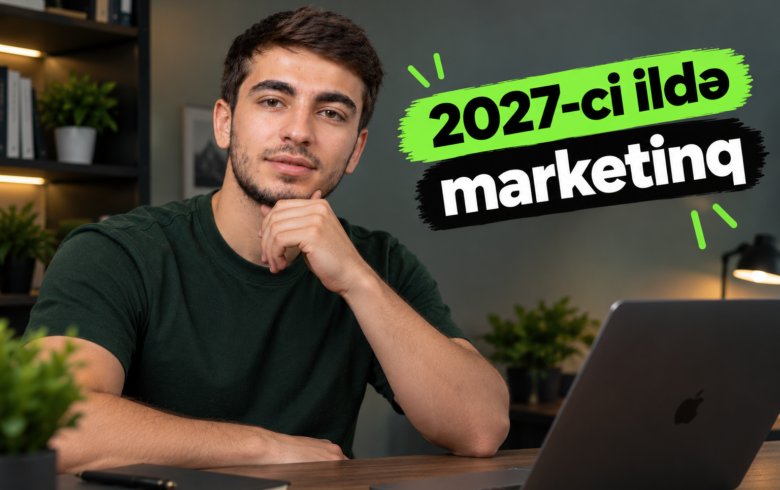 Rəqəmsal marketinq həlləri – 2027